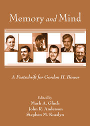 Memory and Mind: A Festschrift for Gordon H. Bower book cover