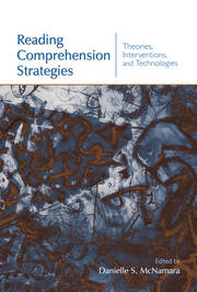 Reading Comprehension Strategies: Theories, Interventions, and Technologies book cover