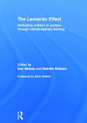 The Leonardo Effect: Motivating Children To Achieve Through Interdisciplinary Learning book cover