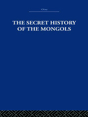 The Secret History of the Mongols: And Other Pieces book cover