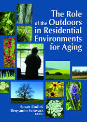The Role of the Outdoors in Residential Environments for Aging book cover