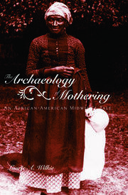 The Archaeology of Mothering: An African-American Midwife's Tale book cover