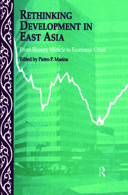 Rethinking Development in East Asia: From Illusory Miracle to Economic Crisis book cover