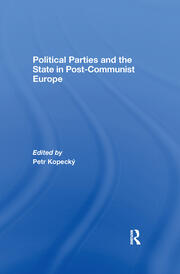 Political Parties and the State in Post-Communist Europe book cover