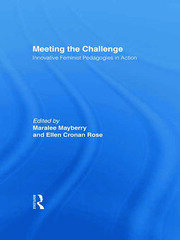 Meeting the Challenge: Innovative Feminist Pedagogies in Action book cover
