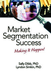 Market Segmentation Success: Making It Happen! book cover