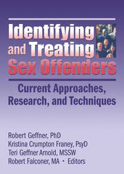 Identifying and Treating Sex Offenders: Current Approaches, Research, and Techniques book cover