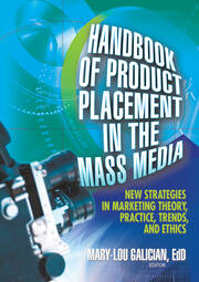 Handbook of Product Placement in the Mass Media: New Strategies in Marketing Theory, Practice, Trends, and Ethics book cover