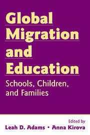 Global Migration and Education: Schools, Children, and Families book cover