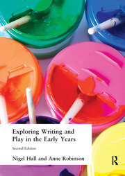 Exploring Writing and Play in the Early Years book cover