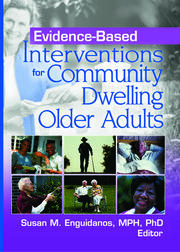Evidence-Based Interventions for Community Dwelling Older Adults book cover