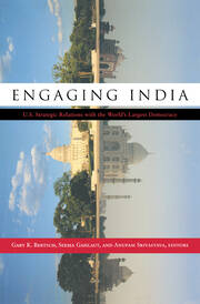 Engaging India: U.S. Strategic Relations with the World's Largest Democracy book cover