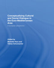 Conceptualizing Cultural and Social Dialogue in the Euro-Mediterranean Area: A European Perspective book cover