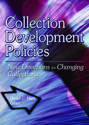 Collection Development Policies: New Directions for Changing Collections book cover