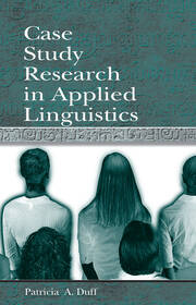 Case Study Research in Applied Linguistics book cover