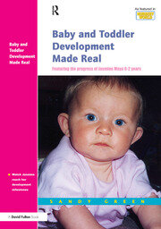 Baby and Toddler Development Made Real: Featuring the Progress of Jasmine Maya 0-2 Years book cover