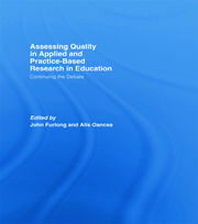Assessing quality in applied and practice-based research in education.: Continuing the debate book cover