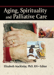 Aging, Spirituality and Palliative Care book cover