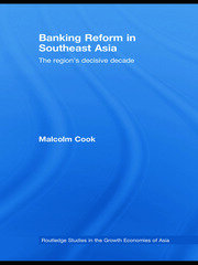 Banking Reform in Southeast Asia: The Region's Decisive Decade book cover