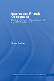 International Financial Co-Operation: Political Economics of Compliance with the 1988 Basel Accord book cover