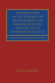 Introduction to the Theories of Measurement and Meaningfulness and the Use of Symmetry in Science book cover