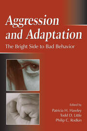 Aggression and Adaptation: The Bright Side to Bad Behavior book cover