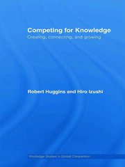 Competing for Knowledge: Creating, Connecting, and Growing book cover