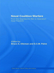 Naval Coalition Warfare: From the Napoleonic War to Operation Iraqi Freedom book cover
