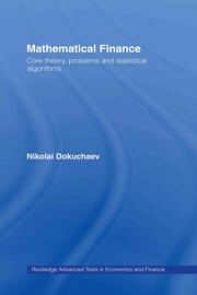Mathematical Finance: Core Theory, Problems and Statistical Algorithms book cover