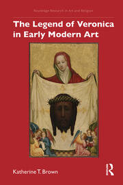 The Legend of Veronica in Early Modern Art book cover