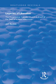 Legacies of Liberation: The Progressive Catholic Church in Brazil book cover