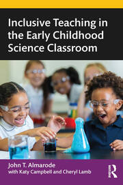Inclusive Teaching in the Early Childhood Science Classroom book cover