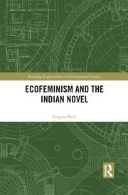 Ecofeminism and the Indian Novel book cover