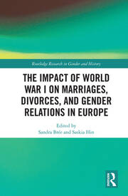 The Impact of World War I on Marriages, Divorces, and Gender Relations in Europe book cover