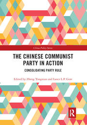 The Chinese Communist Party in Action: Consolidating Party Rule book cover