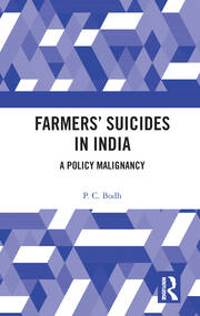 Farmers’ Suicides in India: A Policy Malignancy book cover