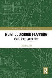 Neighbourhood Planning: Place, Space and Politics book cover