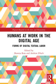 Humans at Work in the Digital Age: Forms of Digital Textual Labor book cover