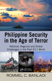 Philippine Security in the Age of Terror: National, Regional, and Global Challenges in the Post-9/11 World book cover