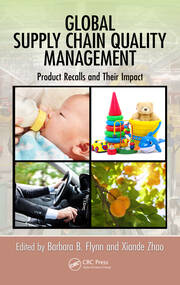 Global Supply Chain Quality Management: Product Recalls and Their Impact book cover
