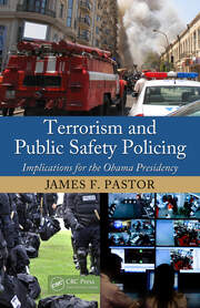 Terrorism and Public Safety Policing: Implications for the Obama Presidency book cover