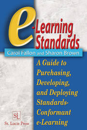 e-Learning Standards: A Guide to Purchasing, Developing, and Deploying Standards-Conformant E-Learning book cover