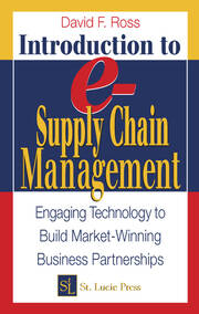 Introduction to e-Supply Chain Management: Engaging Technology to Build Market-Winning Business Partnerships book cover