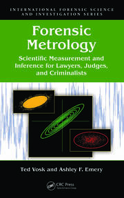 Forensic Metrology: Scientific Measurement and Inference for Lawyers, Judges, and Criminalists book cover