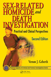 Sex-Related Homicide and Death Investigation: Practical and Clinical Perspectives, Second Edition book cover
