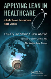Applying Lean in Healthcare: A Collection of International Case Studies book cover