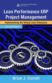 Lean Performance ERP Project Management: Implementing the Virtual Lean Enterprise, Second Edition book cover