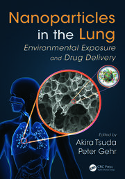 Nanoparticles in the Lung: Environmental Exposure and Drug Delivery book cover