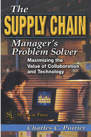 The Supply Chain Manager's Problem-Solver: Maximizing the Value of Collaboration and Technology book cover