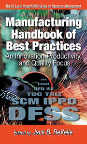 Manufacturing Handbook of Best Practices: An Innovation, Productivity, and Quality Focus book cover